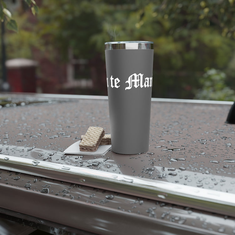 Quien te Manda... - Copper Vacuum Insulated Tumbler, 22oz - Cultura Life Design